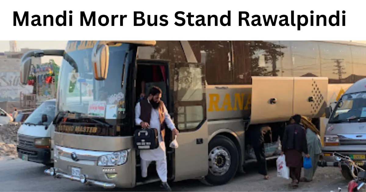 Mandi Morr Bus Stand Rawalpindi